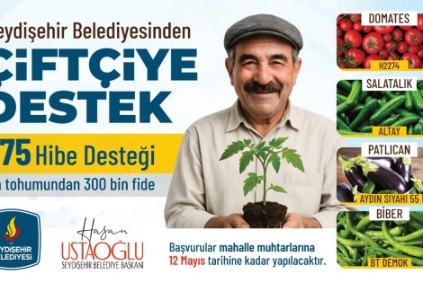 SEYDİŞEHİR BELEDİYESİNDEN ÇİFTÇİLERE %75 HİBELİ ATA TOHUMUNDAN 300 BİN FİDE DESTEĞİ