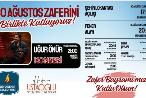 SEYDİŞEHİR BELEDİYESİ 30 AĞUSTOS ZAFER BAYRAMI KUTLAMA PROGRAMI BELLİ OLDU