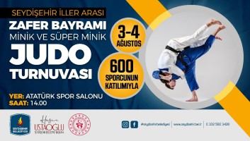 İLLER ARASI ZAFER BAYRAMI JUDO TURNUVASI SEYDİŞEHİR'DE YAPILACAK